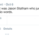 Illustration for article titled Coming Clean: Jason Statham Tearfully Admitted Yesterday That He Did His Own Stunts